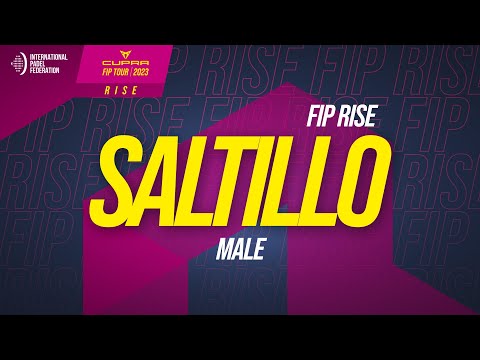 CUPRA FIP RISE SALTILLO - Male- Semifinals