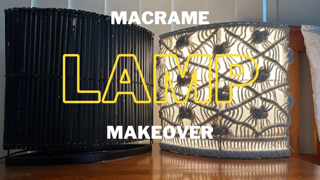 DIY |Boho Macrame Lamp Makeover