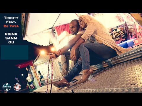 Dj Yaya Feat Trinity - Rienk Sanm Ou (Les Métisses)