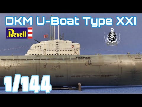 [Full Build] DKM U-Boat Type XXI - 1/144 Revell