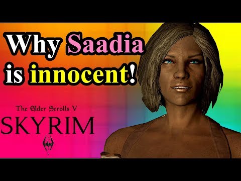 Why Saadia is Innocent - Elder Scrolls Lore and Discussion