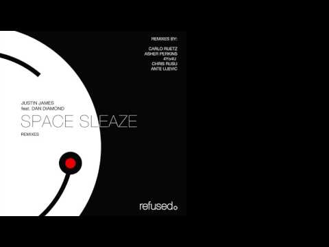 Justin James feat. Dan Diamond | Space Sleaze (Chris Rusu Remix)
