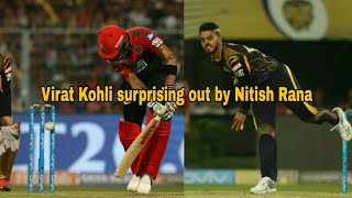 IPL 2018 || Virat Kohli surprising out by Nitish Rana||