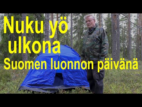 Nuku yö ulkona Suomen luonnon päivänä