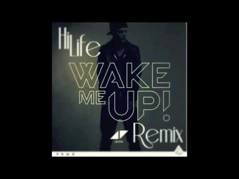 Avicii -  Wake Me Up ft. Aloe Blacc (HiLife Festival Remix)