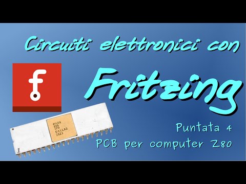 Circuiti elettronici con Fritzing - puntata 4 - Progettare PCB per computer Z80