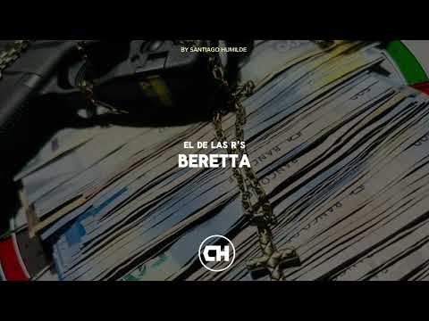 Beretta ✓ El De Las R'S. [Estreno]