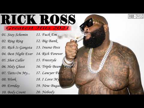 Rick Ross Greatest Hits 2021 Best Songs Of Rick Ross Full Album 2021
