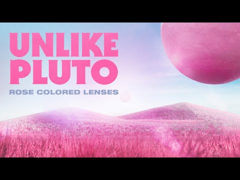 Unlike Pluto - Rose Colored Lenses [Royalty Free]