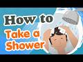 How To Take A Shower