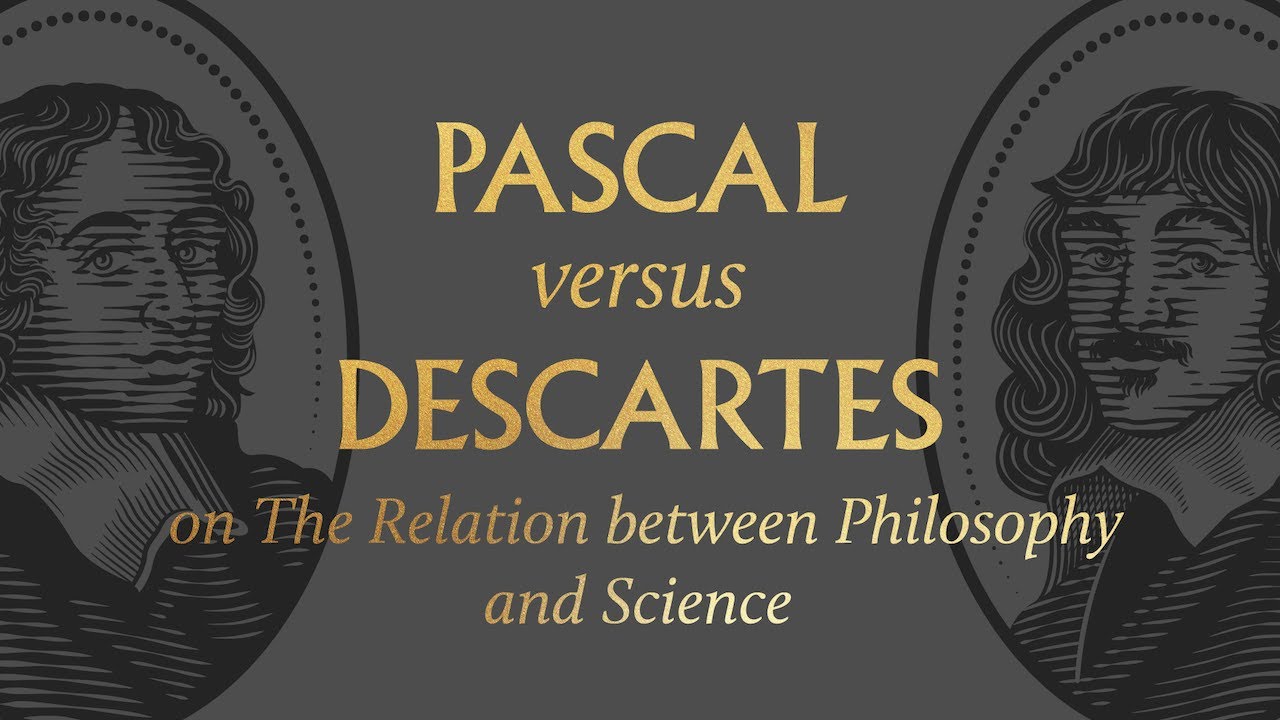 Pascal vs. Descartes on The Relation between Philosophy and Science