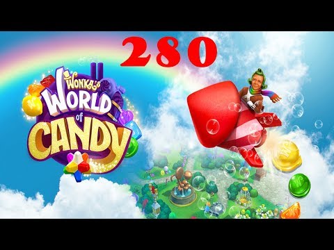 LVL 280 Wonka's World of Candy (No Power-Ups)