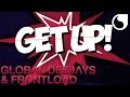 Global Deejays & Frontload - Get Up! (Original ...