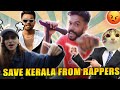SAVE KERALA FROM RAPPERS