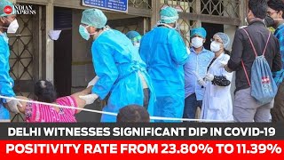 Delhi witnesses significant dip in COVID-19 positivity rate from 23.80% to 11.39% in last 10 days | DOWNLOAD THIS VIDEO IN MP3, M4A, WEBM, MP4, 3GP ETC