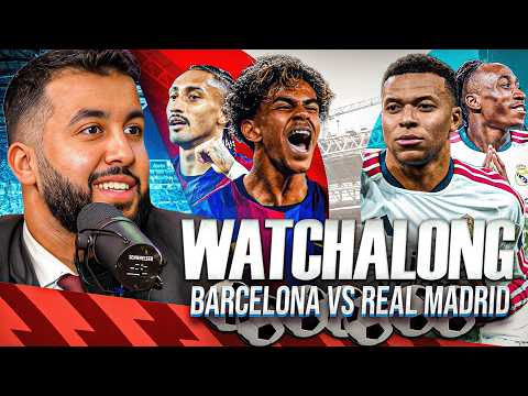 BARCELONA VS REAL MADRID I LA LIGA WATCHALONG!