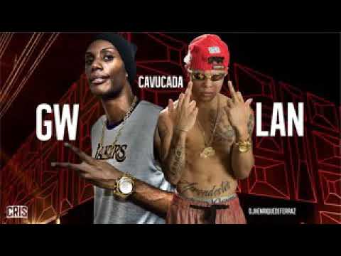 MC Lan e MC GW - Cavucada (DJ Henrique de Ferraz )