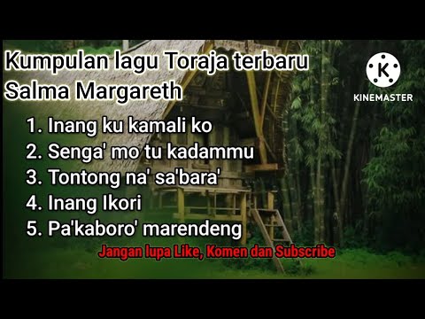 Kumpulan lagu Toraja terbaru, Salma Margareth