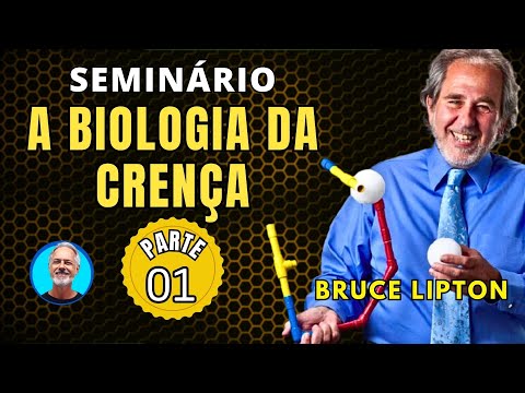 THE BIOLOGY OF BELIEF / Part 01 - Bruce Lipton