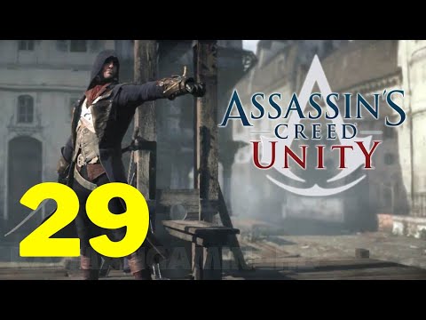 Assassin's Creed Unity *100% Sync* Let's Play Part 29