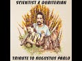 SCIENTIST & DUBITERIAN - TRIBUTE TO AUGUSTUS PABLO
