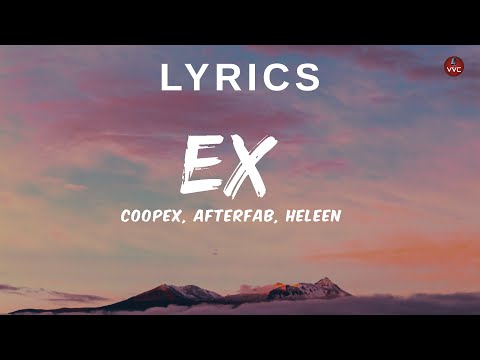 Coopex, Afterfab, Heleen - EX (Lyric)