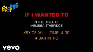 Melissa Etheridge - If I Wanted To (Karaoke)