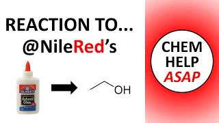 reaction to NileRed video - school glue to ethanol