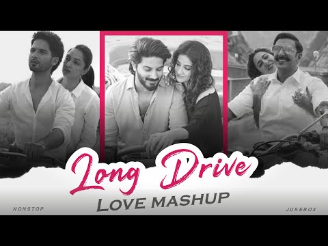 Long Drive Love Mashup | Arijit Singh Mashup | Sharan | Non Stop Jukebox 2024