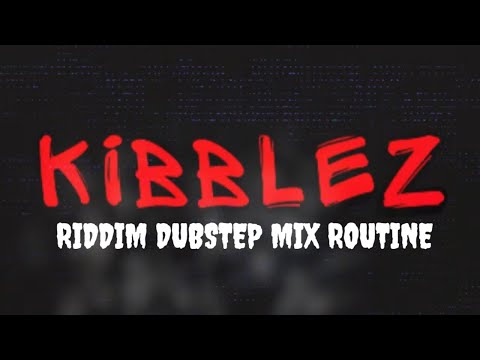 Riddim Dubstep Mix | KIBBLEZ RIDDIM Routine feat. YAKZ vs FLIX x Motus x R2D2 x Lower