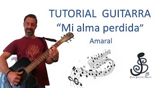 🎸 Mi alma perdida - AMARAL 🤩- Como tocar, tutorial guitarra, acordes, letra, pdf y tablatura.