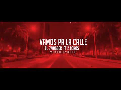Maykol Swagger ft 2 tonos - vamos pa' la calle