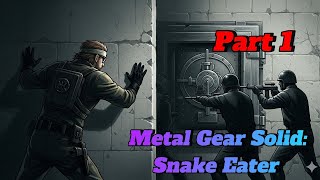 Metal Gear Solid  Δ : Snake Eater Playthrough Part 1