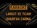 Sharifah Zarina Langit Ke Tujuh Karaoke