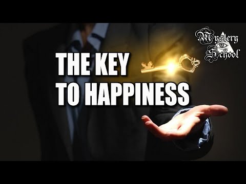 Mystery School Lesson 12: The Key to Happiness