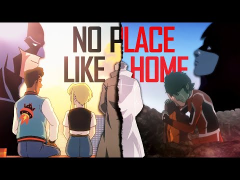 DC Animated Tribute | No Place Like Home 「MV」