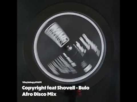 Copyright feat Shovell - Bulo (Afro Disco Mix)