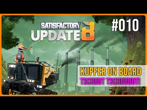 Satisfactory UPDATE 8 NEUSTART deutsch - KUPFER ONLINE - Für Anfänger Automation #010 Crafting, Base