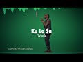 Ku Lo Sa - Oxlade | Slowed and Reverbed | Sl_Re Vibes