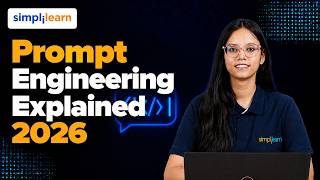Prompt Engineering Explained | How Prompt Engineering Works? | Simplilearn