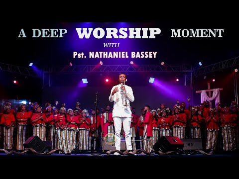 A Deep Worship Moment with Pst Nathaniel Bassey