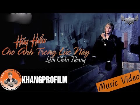 Thể hiện bởi Lâm Chấn Khang