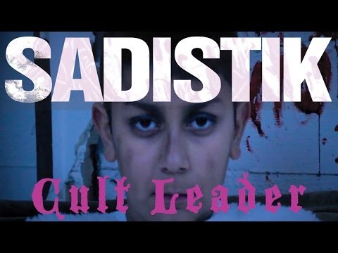 Sadistik - Cult Leader (Official Music Video)