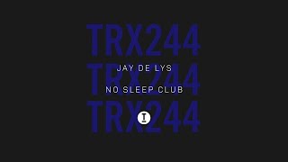 Jay De Lys - No Sleep Club video