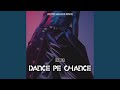 DANCE PE CHANCE REMIX