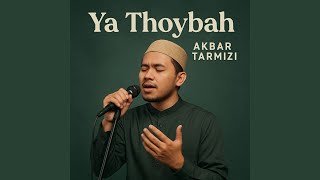 Download lagu Ya Thoybah mp3 Download lagu Ya Thoybah mp3