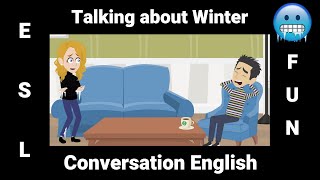Talking about Winter Activities | An ESL Conversation about Winter