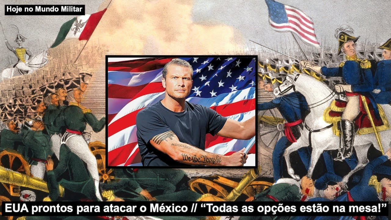 EUA prontos para atacar o México “Todas as opções estão na mesa!”
