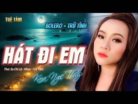 Hát đi em - Kana Ngọc Thúy