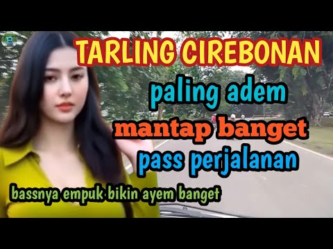 TARLING TENGDUNG CIREBONAN_BASSNYA EMPUK ADEM BANGET SAAT ISTIRAHAT @toyobringin3238